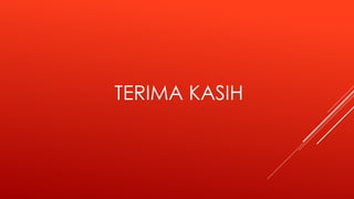 TERIMA KASIH
 