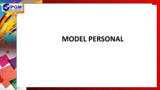 MODEL PERSONAL
 