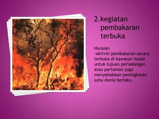 punca dan kesan rumah hijau, pemanasan global, dan