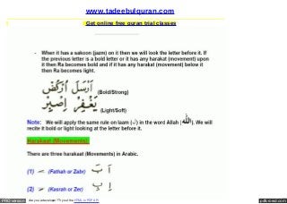 www.tadeebulquran.com
                                                     Get online free quran trial classes




PRO version   Are you a developer? Try out the HTML to PDF API                             pdfcrowd.com
 