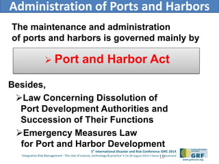 TAKAHASHI-Disaster risks and port management system-ID1247-IDRC2014_b ...