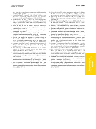 Der f 1 with full activities of both cysteine protease and IgE binding. Clin
Exp Allergy 2001;31:116-24.
17. Takahashi K, Takai T, Yasuhara T, Yuuki T, Ohtake Y, Yokota T, et al.
Production of enzymatically and immunologically active Der f 1 in
Escherichia coli. Int Arch Allergy Immunol 2000;122:108-14.
18. Best EA, Stedman KE, Bozic CM, Hunter SW, Vailes L, Chapman MD,
et al. A recombinant group 1 house dust mite allergen, rDer f 1, with
biological activities similar to those of the native allergen. Protein Expr
Purif 2000;20:462-71.
19. Jacquet A, Magi M, Petry H, Bollen A. High-level expression of
recombinant house dust mite allergen Der p 1 in Pichia pastoris. Clin
Exp Allergy 2002;32:1048-53.
20. Valenta R. The future of antigen-specific immunotherapy of allergy. Nat
Rev Immunol 2002;2:446-53.
21. Takai T, Yokota T, Yasue M, Nishiyama C, Yuuki T, Mori A, et al.
Engineering of the major house dust mite allergen Der f 2 for allergen-
specific immunotherapy. Nat Biotechnol 1997;15:754-8.
22. van Oort E, de Heer PG, van Leeuwen WA, Derksen NI, Muller M,
Huveneers S, et al. Maturation of Pichia pastoris-derived recombinant
pro-Der p 1 induced by deglycosylation and by the natural cysteine
protease Der p 1 from house dust mite. Eur J Biochem 2002;269:671-9.
23. Yasueda H, Mita H, Yui Y, Shida T. Isolation and characterization of two
allergens from Dermatophagoides farinae. Int Arch Allergy Appl
Immunol 1986;81:214-23.
24. Chen YH, Yang JT, Martinez HM. Determination of the secondary
structures of proteins by circular dichroism and optical rotatory
dispersion. Biochemistry 1972;11:4120-31.
25. Takai T, Mori A, Yuuki T, Okudaira H, Okumura Y. Non-anaphylactic
combination of partially deleted fragments of the major house dust mite
allergen Der f 2 for allergen-specific immunotherapy. Mol Immunol
1999;36:1055-65.
26. Takai T, Ichikawa S, Hatanaka H, Inagaki F, Okumura Y. Effects of
proline mutations in the major house dust mite allergen Der f 2 on IgE-
binding and histamine-releasing activity. Eur J Biochem 2000;267:6650-6.
27. Nishi H, Nishimura S, Higashiura M, Ikeya N, Ohta H, Tsuji T, et al.
A new method for histamine release from purified peripheral blood
basophils using monoclonal antibody-coated magnetic beads. J Immunol
Methods 2000;240:39-46.
28. Groves MR, Taylor MA, Scott M, Cummings NJ, Pickersgill RW, Jenkins
JA. The prosequence of procaricain forms an a-helical domain that
prevents access to the substrate-binding cleft. Structure 1996;4:1193-203.
29. LaLonde JM, Zhao B, Janson CA, D’Alessio KJ, McQueney MS, Orsini
MJ, et al. The crystal structure of human procathepsin K. Biochemistry
1999;38:862-9.
30. McGrath ME, Eakin AE, Engel JC, McKerrow JH, Craik CS, Fletterick
RJ. The crystal structure of cruzain: a therapeutic target for Chagas’
disease. J Mol Biol 1995;247:251-9.
31. Schwede T, Kopp J, Guex N, Peitsch MC. SWISS-MODEL: an automated
protein homology-modeling server. Nucleic Acids Res 2003;31:3381-5.
32. Sayle RA, Milner-White EJ. RASMOL: biomolecular graphics for all.
Trends Biochem Sci 1995;20:374.
33. Coulombe R, Grochulski P, Sivaraman J, Menard R, Mort JS, Cygler M.
Structure of human procathepsin L reveals the molecular basis of
inhibition by the prosegment. EMBO J 1996;15:5492-503.
34. Yasueda H, Mita H, Yui Y, Shida T. Comparative analysis of
physicochemical and immunochemical properties of the two major
allergens from Dermatophagoides pteronyssinus and the corresponding
allergens from Dermatophagoides farinae. Int Arch Allergy Appl
Immunol 1989;88:402-7.
35. Heymann PW, Chapman MD, Platts-Mills TA. Antigen Der f I from the
dust mite Dermatophagoides farinae: structural comparison with Der p I
from Dermatophagoides pteronyssinus and epitope specificity of murine
IgG and human IgE antibodies. J Immunol 1986;137:2841-7.
36. Lind P, Hansen OC, Horn N. The binding of mouse hybridoma and
human IgE antibodies to the major fecal allergen, Der p I, of
Dermatophagoides pteronyssinus. Relative binding site location and
species specificity studied by solid-phase inhibition assays with radio-
labeled antigen. J Immunol 1988;140:4256-62.
37. Smith WA, Hales BJ, Jarnicki AG, Thomas WR. Allergens of wild house
dust mites: environmental Der p 1 and Der p 2 sequence polymorphisms.
J Allergy Clin Immunol 2001;107:985-92.
38. Furmonaviciene R, Tighe PJ, Clark MR, Sewell HF, Shakib F. The use
of phage-peptide libraries to define the epitope specificity of a mouse
monoclonal anti-Der p 1 antibody representative of a major component
of the human immunoglobulin E anti-Der p 1 response. Clin Exp Allergy
1999;29:1563-71.
J ALLERGY CLIN IMMUNOL
VOLUME 115, NUMBER 3
Takai et al 563
Environmental
and
occupational
respiratory
disorders
 