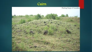 Cairn
Packing/heap of bounders
 