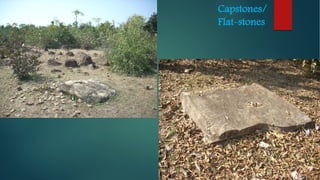 Capstones/
Flat-stones
 