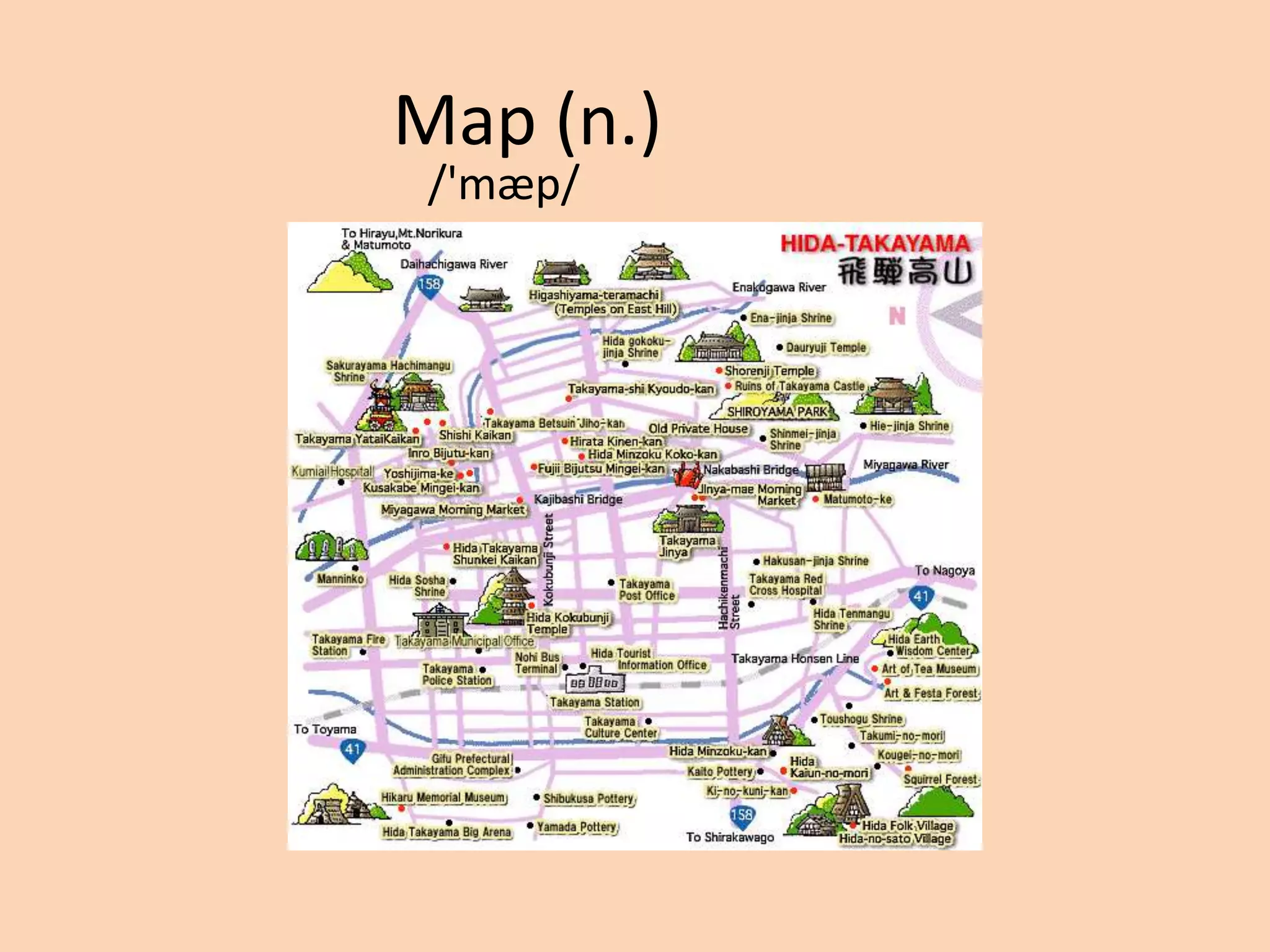 Map (n.)
/'mæp/

 