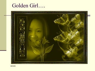 Golden Girl…. 