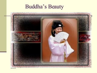 Buddha’s Beauty 