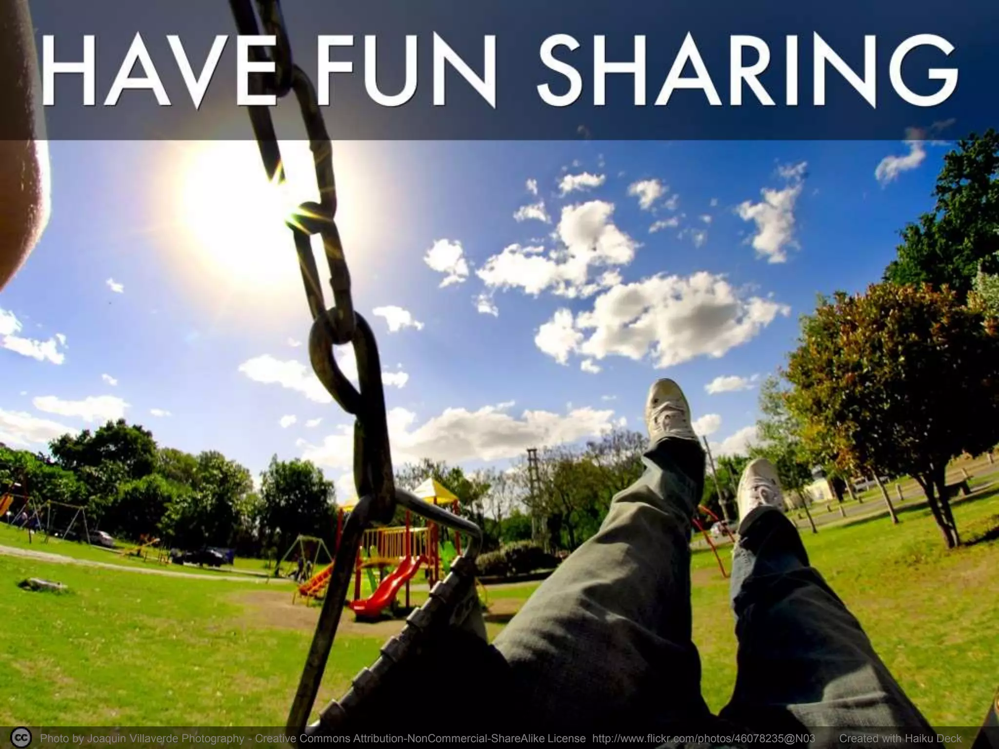 Photo by Joaquin Villaverde Photography - Creative Commons Attribution-NonCommercial-ShareAlike License http://www.flickr.com/photos/46078235@N03 Created with Haiku Deck 
 