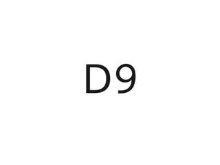 D9
 