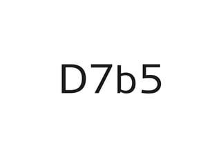 D7b5
 