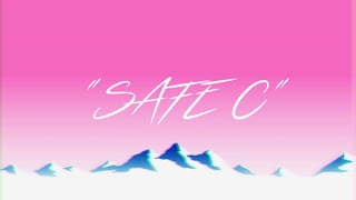 “SAFE C”
 