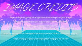 THANK YOU
@BGMARX
IMAGE CREDITS
https://wallpaper-gallery.net/single/vaporwave-background-hd-14.html
http://www.desktopimages.org/preview/770453/1920/1080/
https://www.wallpapervortex.com/
wallpaper-52083_1_miscellaneous_digital_art_vaporwave_image_glitch.html
https://www.deviantart.com/epix0r/art/R-o-a-d-W-a-y-1920-x-1080-HD-629299503
https://wallpaper-gallery.net/single/glitch-wallpaper-hd-11.html
 