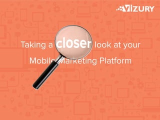 How to choose a mobile marketing platform