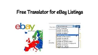 Free Translator for eBay Listings 
 