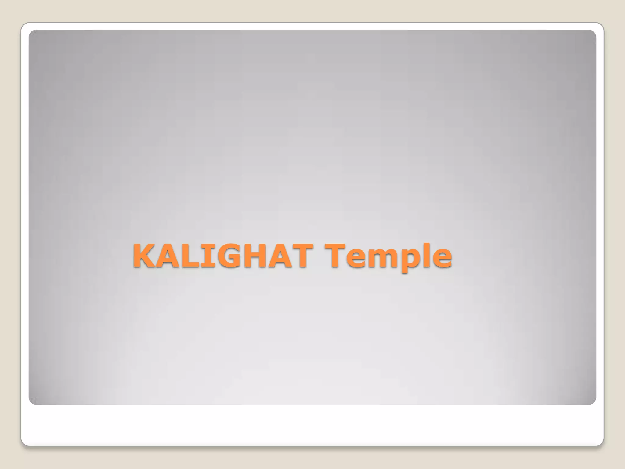 KALIGHAT Temple
 