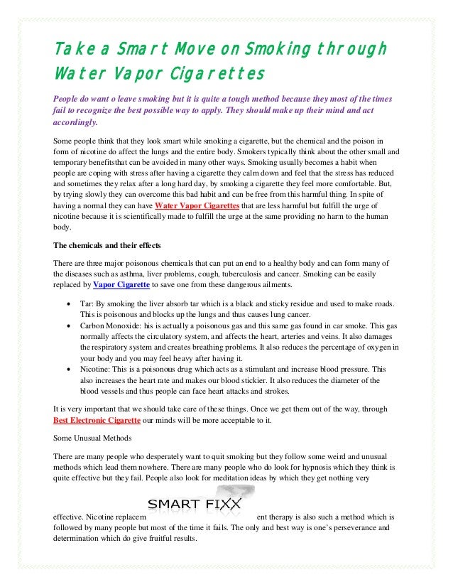 Take a smart move on smoking through water vapor cigarettes