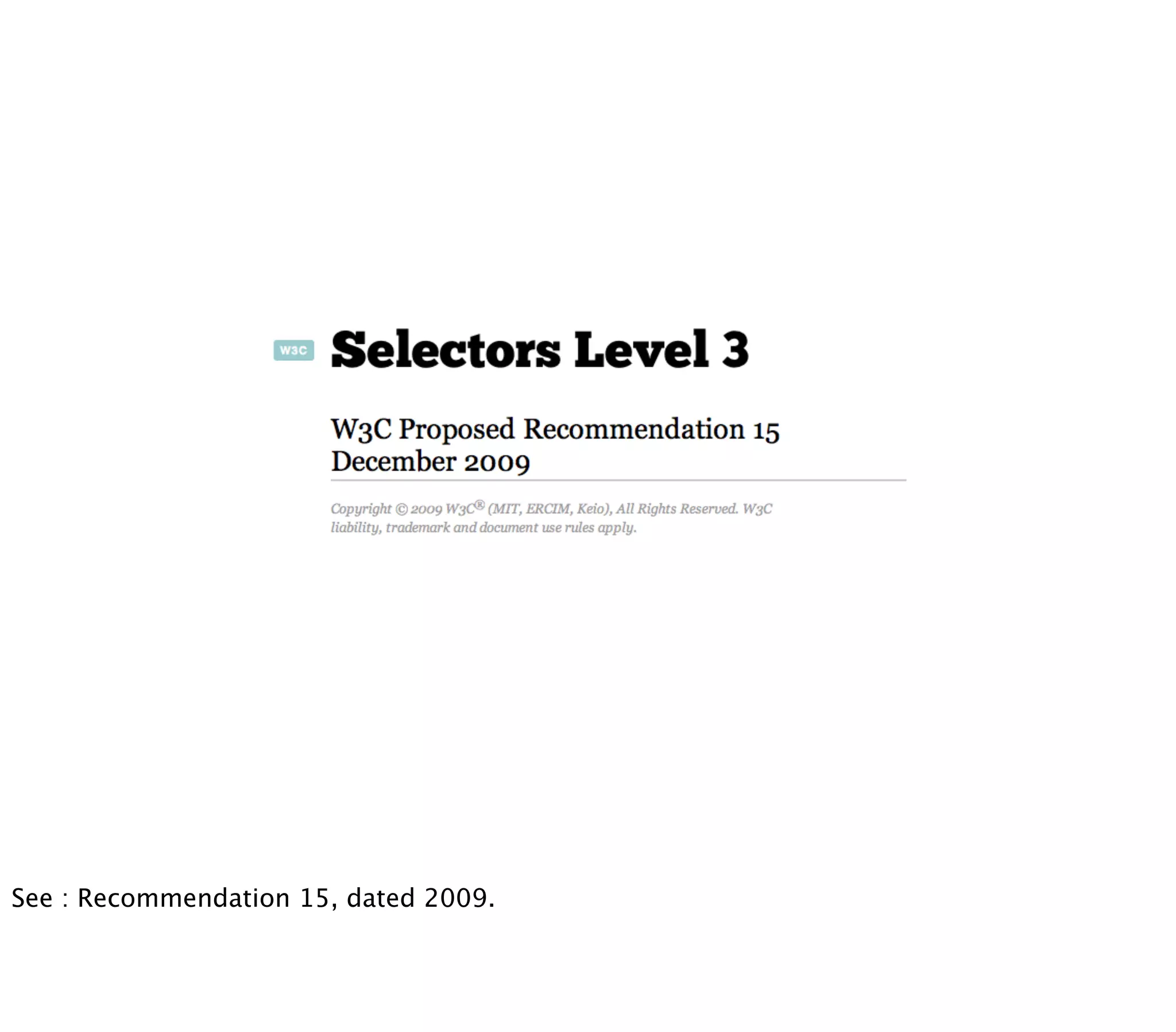 See : Recommendation 15, dated 2009.
 