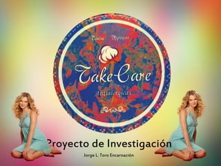 Proyecto de Investigación
Jorge L. Toro Encarnación

 