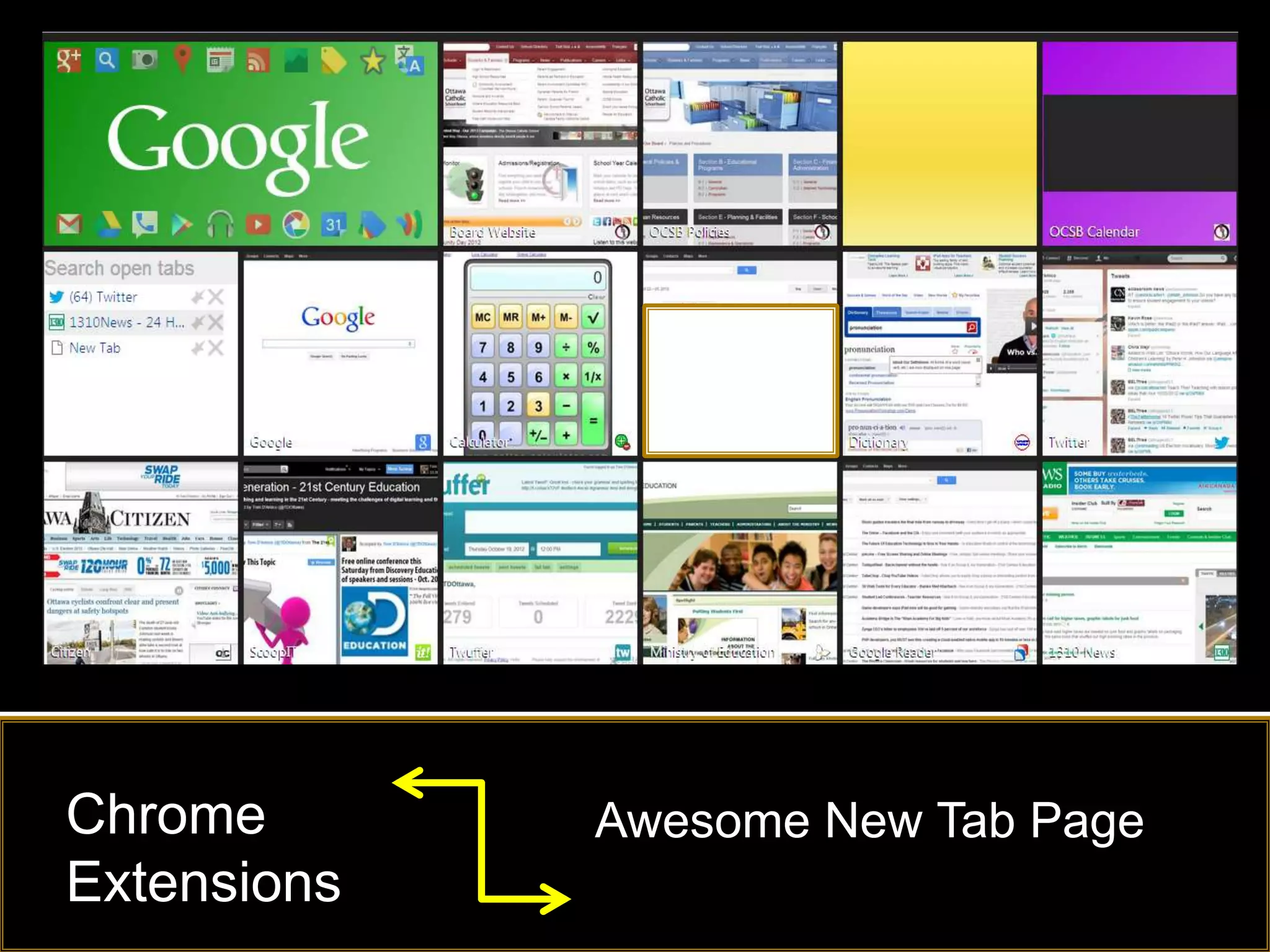 Chrome       Awesome New Tab Page
Extensions
 