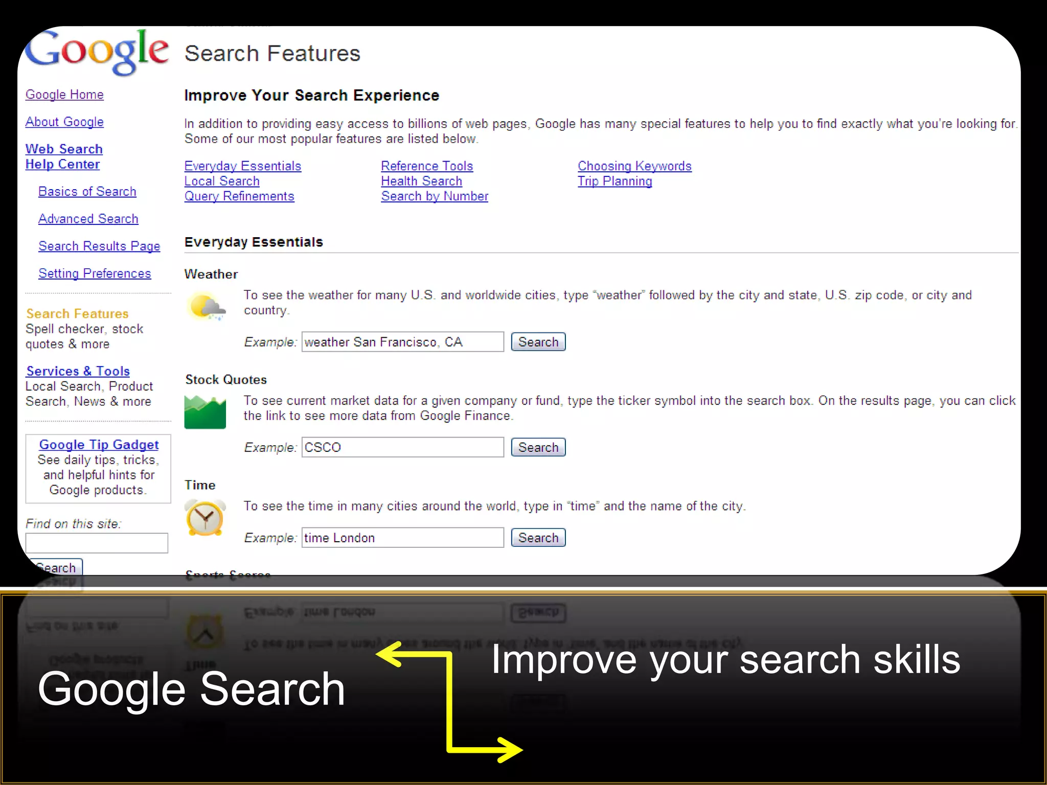 Improve your search skills
Google Search
 