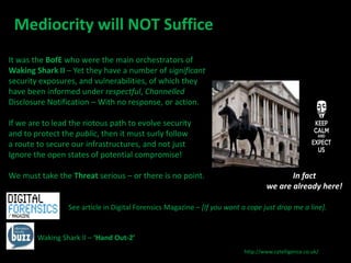 Mediocrity will NOT Suffice 
It was the BofE who were the main orchestrators of 
Waking Shark II – Yet they have a number ...