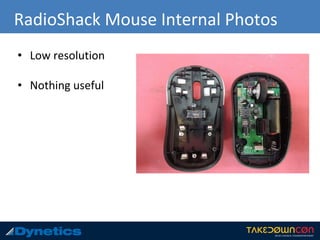 RadioShack Mouse Internal Photos
• Low resolution
• Nothing useful
 