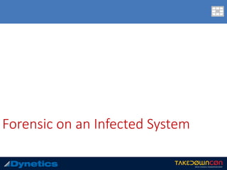 Forensic on an Infected System
 