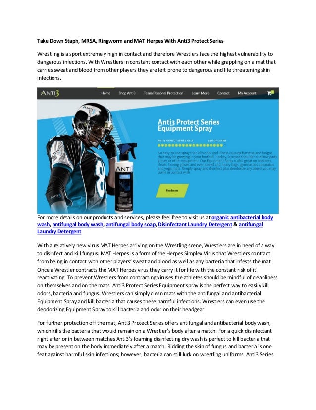 Take down staph, mrsa, ringworm and mat herpes with anti3 protect series