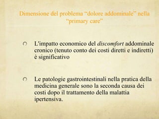 Il  dolore addominale cronico : una bussola per il MMGBruno Annibale 