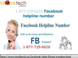 http://www.monktech.us/Facebook-Help-Phone-number.html
 