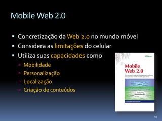 Mobile Web 2.0