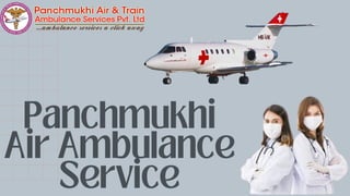 Panchmukhi
Air Ambulance
Service
 