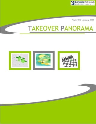 Volume XVI – January 2008




TAKEOVER PANORAMA
 
