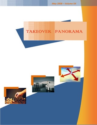May 2008 – Volume XX




TAKEOVER PANORAMA
 