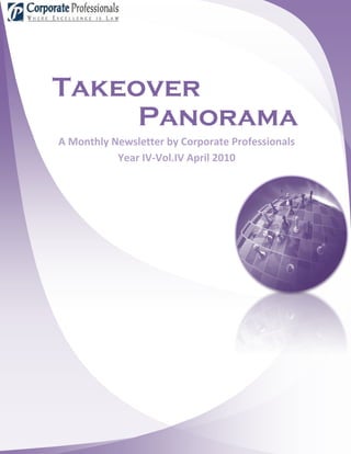 Takeover
     Panorama
A Monthly Newsletter by Corporate Professionals
           Year IV-Vol.IV April 2010
 