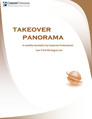 takeover
  panorama
 A monthly newsletter by Corporate Professionals

             Year V-Vol VIII-August 2011
 