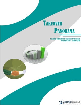 TAKEOVER
     PANORAMA
  A monthly publication by Corporate Professionals
                   December Issue – Volume XXVII
 
