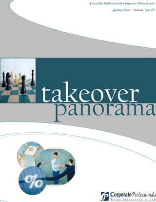 A monthly Publication by Corporate Professionals

                       January Issue – Volume XXVIII




takeover
 panorama


  1
 