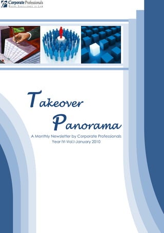 Takeover
   Panorama
A Monthly Newsletter by Corporate Professionals
          Year IV-Vol.I-January 2010
 
