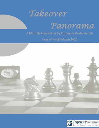 Takeover
                Panorama
A Monthly Newsletter by Corporate Professionals
           Year IV-Vol.III March 2010
 