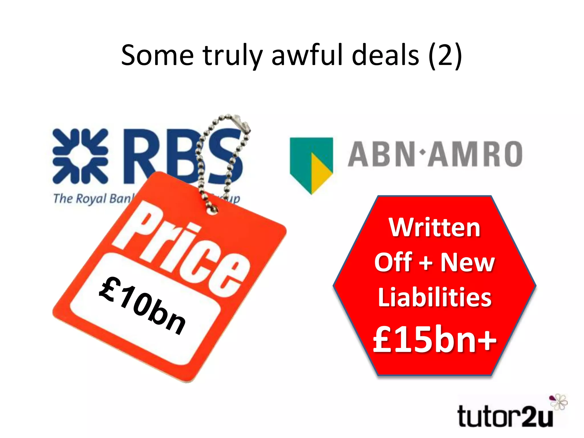 Some truly awful deals (2)
Written
Off + New
Liabilities
£15bn+