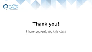 Thank you!
I hope you enjoyed this class
 