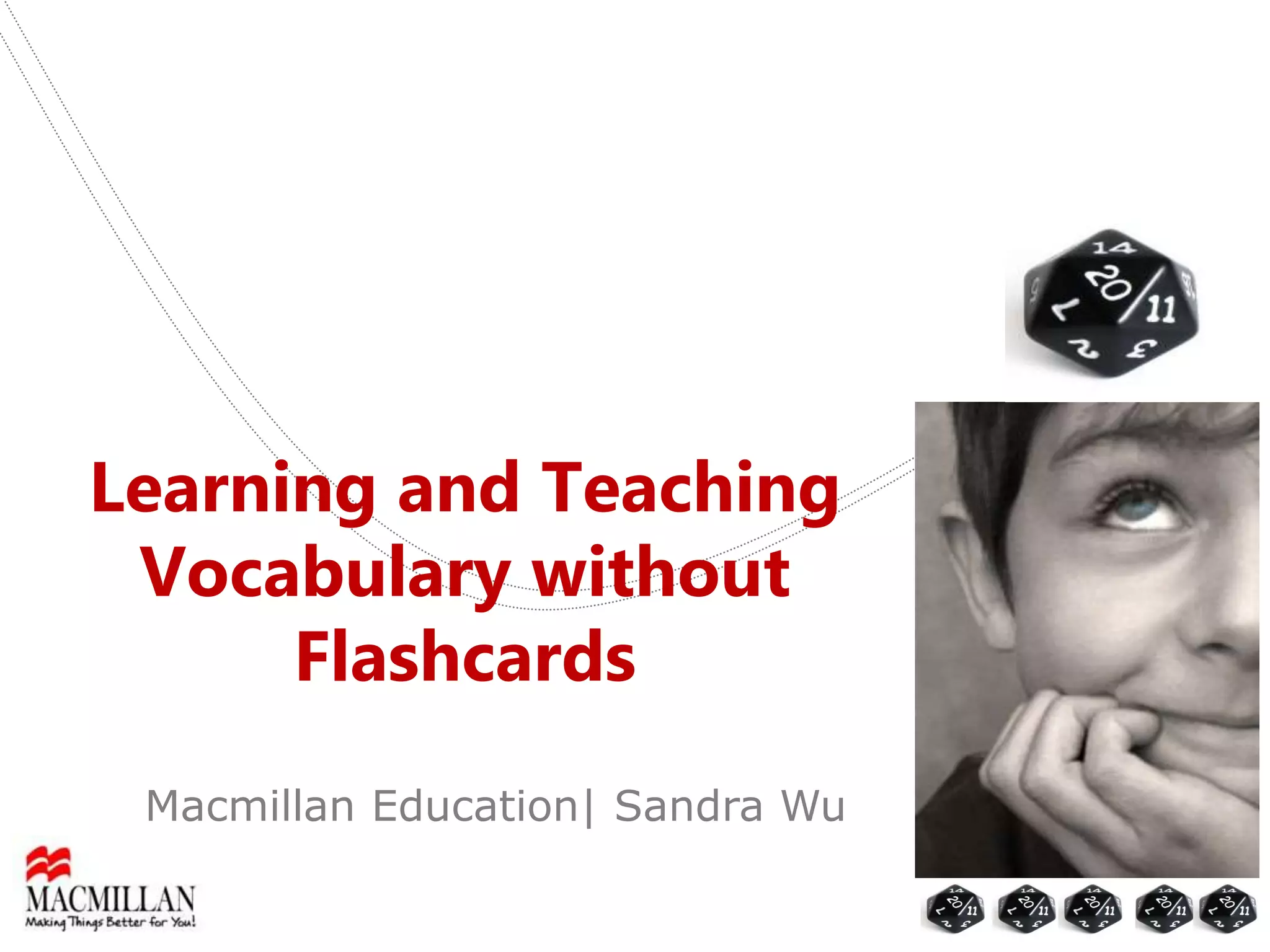 Eta 2010 teaching and learning vocabulary without flashcards pptx