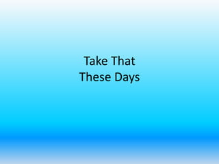 Take That Video Analysis Power Point