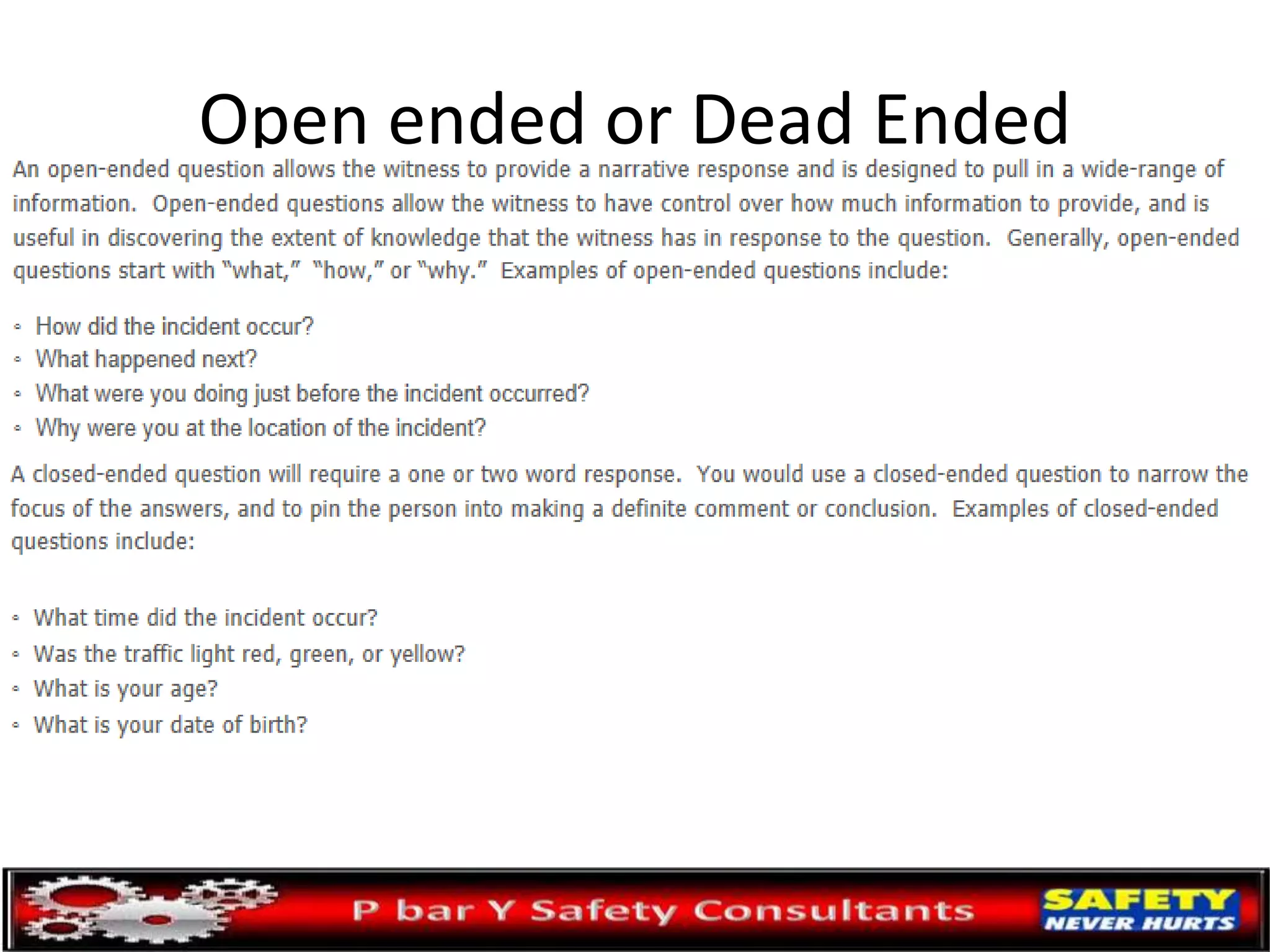 Open ended or Dead Ended
 