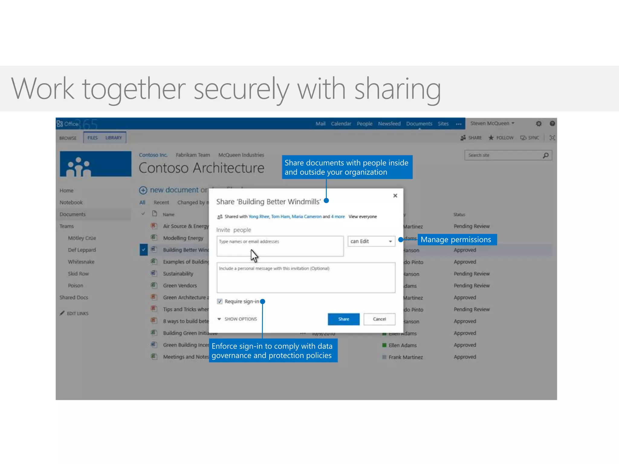 Work together securely with sharing
Manage permissions
 