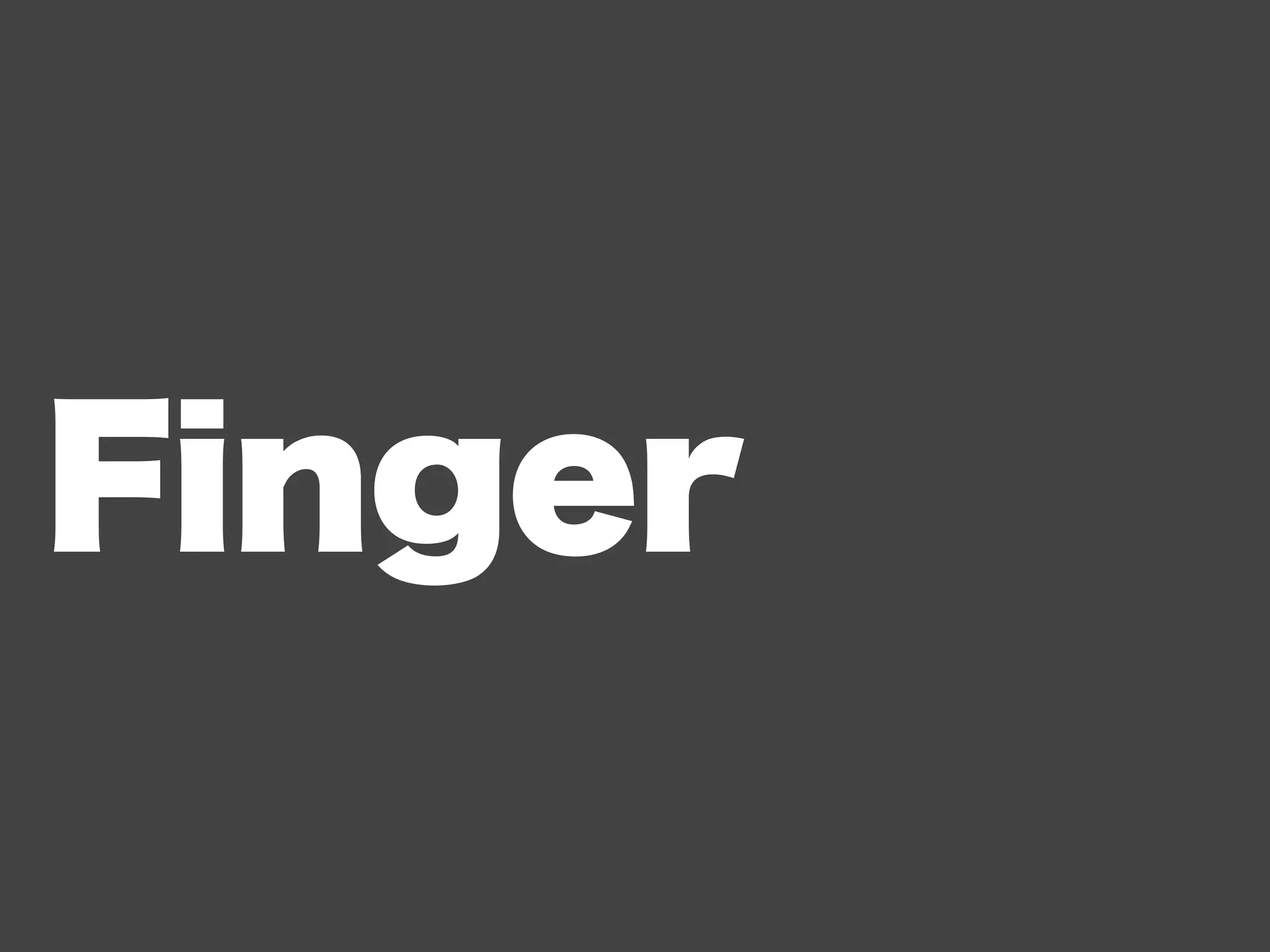 Finger
 