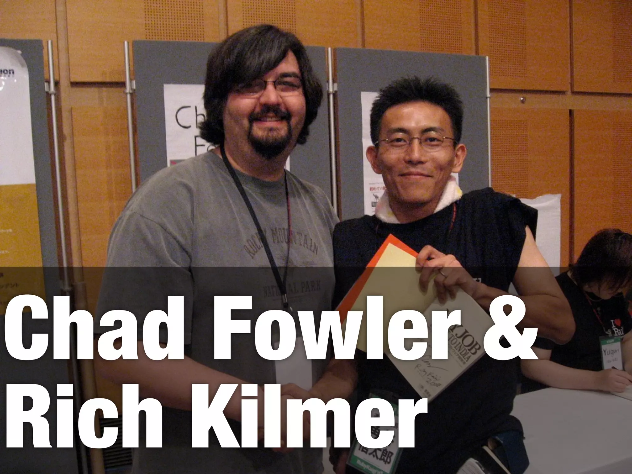 Chad Fowler &
Rich Kilmer
 