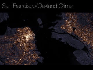 San Francisco/Oakland Crime
 