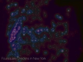 The 4SQ Manhattan galaxy
 